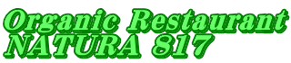 Organic Restauran NATURA 817